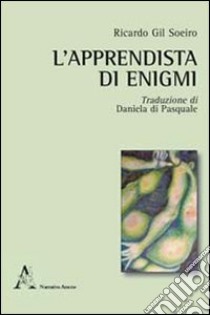 L'apprendista di enigmi libro di Gil Soeiro Ricardo