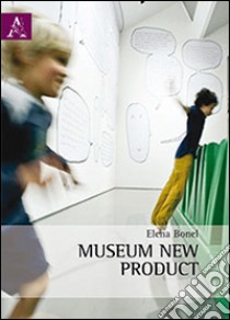 Museum New product libro di Bonel Elena