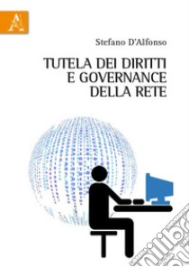 Tutela dei diritti e governance della rete libro di D'Alfonso Stefano