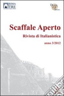 Scaffale aperto. Rivista di italianistica (2013) libro di Crimi G. (cur.); Marcozzi L. (cur.); Rigo P. (cur.)