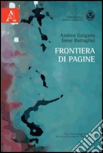 Frontiera di pagine libro di Galgano Andrea; Battaglini Irene