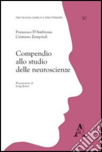 Compendio allo studio delle neuroscienze libro di D'Ambrosio Francesco; Zamprioli Cristiano