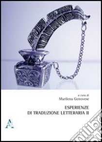 Esperienze di traduzione letteraria. Vol. 2 libro di Genovese M. (cur.)