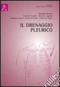 Il drenaggio pleurico libro di Geraci Girolamo; Sciumé Carmelo; Lo Nigro Chiara