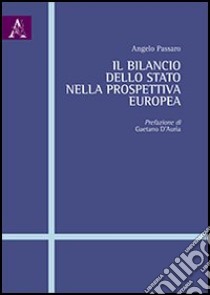 Il bilancio dello Stato nella prospettiva europea libro di Passaro Angelo R.