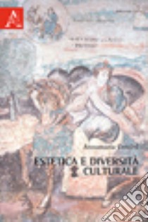 Estetica e diversità culturale libro di Contini Annamaria