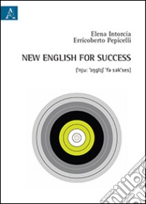 New english for success libro di Intorcia Elena; Pepicelli Erricoberto