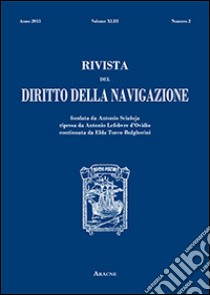 Diritto della navigazione (2013). Vol. 43 libro di Turco Bulgherini E. (cur.)