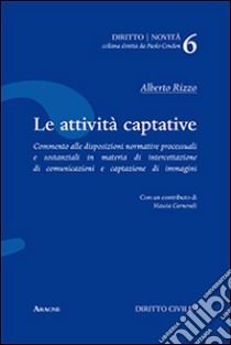 Le attività captative libro di Rizzo Alberto