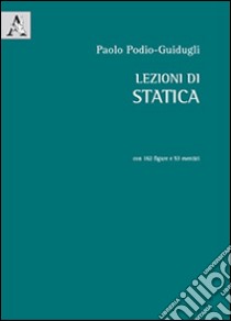 Lezioni di statica libro di Podio Guidugli Paolo