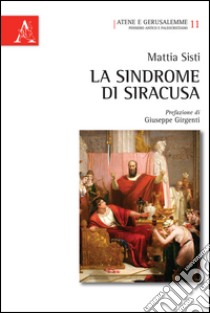 La sindrome di Siracusa libro di Sisti Mattia