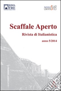 Scaffale aperto. Rivista di italianistica (2014) libro di Crimi G. (cur.); Rigo P. (cur.); Marcozzi L. (cur.)