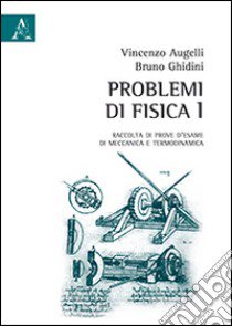 Fisica. Meccanica, termodinamica (Vol. 1)