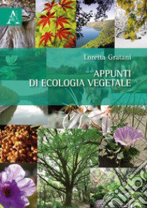 Appunti di ecologia vegetale libro di Gratani Loretta