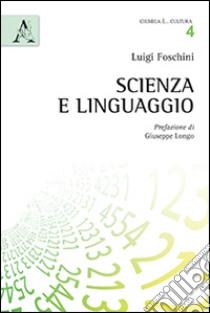 Scienza e linguaggio libro di Foschini Luigi