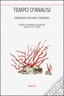 Tempo d'analisi. Paradigmi junghiani comparati. Rivista di psicologia del profondo. Vol. 4 libro di Vitolo A. (cur.)