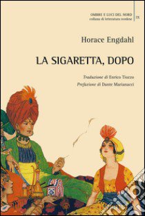 La sigaretta, dopo libro di Engdahl Horace