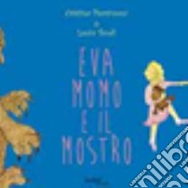 Monk e il mostro libro di Tondi Laura; Piersimoni Cristina