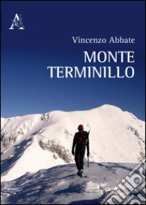 Monte Terminillo libro di Abbate Vincenzo