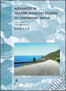 Advances in transportation studies. An International journal (2015). Vol. 36 libro di Benedetti A. (cur.)