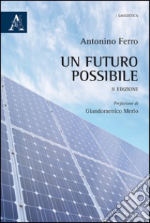 Un futuro possibile libro di Ferro Antonino