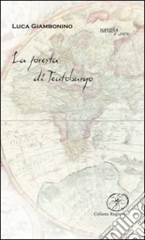 La foresta di Teutoburgo libro di Giambonino Luca