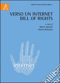 Verso un internet Bill of rights libro di Bassini M. (cur.); Pollicino O. (cur.)