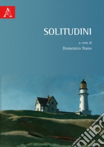 Solitudini libro di Nano D. (cur.)