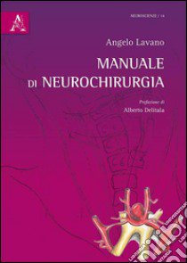 Manuale di neurochirurgia libro di Lavano Angelo