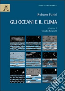 Gli oceani e il clima libro di Purini Roberto