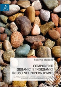 Componenti organici e inorganici in uso nell'opera d'arte libro di Marrone Roberto