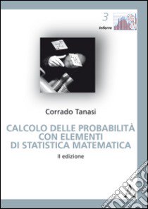 Calcolo delle probabilità con elementi di statistica matematica libro di Tanasi Corrado