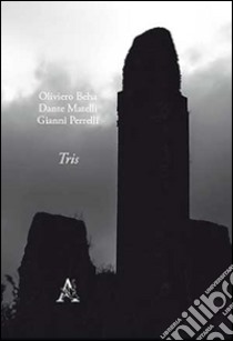 Tris libro di Beha Oliviero; Matelli Dante; Perrelli Gianni