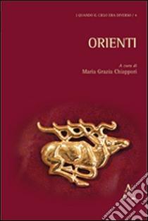 Orienti libro di Chiappori M. Grazia