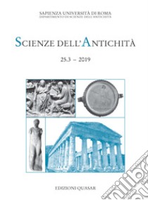 Scienze dell'antichità. Storia, archeologia, antropologia (2019). Vol. 25/3: Opus imperfectum. Monumenti e testi incompiuti del mondo greco e romano libro di Falzone S. (cur.); Galli M. (cur.)