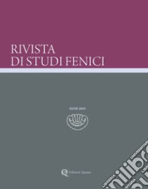 Rivista di studi fenici (2019). Nuova ediz.. Vol. 47 libro