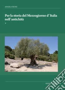 Per la storia del Mezzogiorno d'Italia nell'antichità libro di Russi Angelo