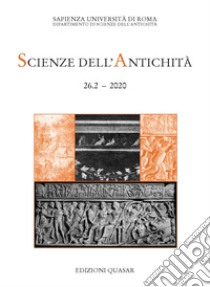 Scienze dell'antichità. Storia, archeologia, antropologia (2020). Vol. 26/2: Racconto nei testi, racconto nelle immagini libro di Piras G. (cur.); Cucchiarelli A. (cur.)