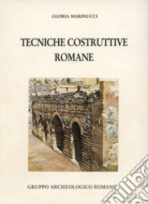 Tecniche costruttive romane libro di Marinucci Gloria