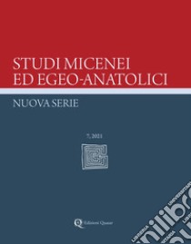 Studi micenei ed egeo-anatolici. Nuova serie (2021). Nuova ediz.. Vol. 7 libro di D'Agata A. L. (cur.)