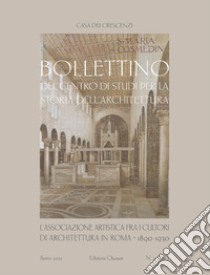 Bollettino del Centro di studi per la storia dell'architettura. Vol. 5: L' Associazione Artistica fra i cultori di Architettura in Roma 1890-1930 libro di Docci M. (cur.); Turco M. G. (cur.)