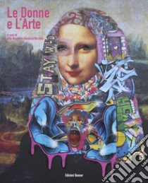 Le donne e l'arte. Nuova ediz. libro di Nicotra A. (cur.); Vecchio G. (cur.)