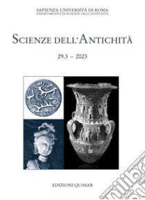 Scienze dell'antichità. Storia, archeologia, antropologia. (2023). Vol. 29/3: Atti della III edizione del Convegno Egitto e Vicino Oriente Antico EVOA libro