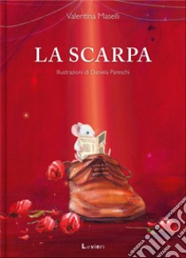 La scarpa libro di Maselli Valentina