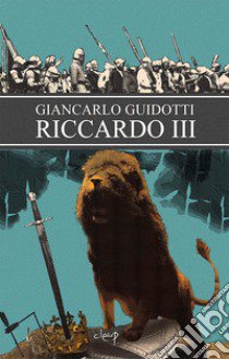 Riccardo III libro di Guidotti Giancarlo