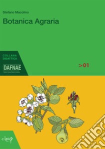 Botanica agraria libro di Macolino Stefano