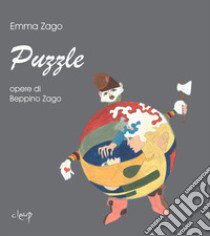 Puzzle. Ediz. illustrata libro di Zago Emma