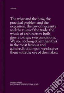 Questions of Architectural Design libro di Grassi Giorgio