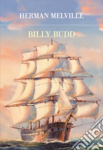 Billy Budd libro di Melville Herman