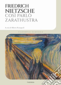 Così parlò Zarathustra libro di Nietzsche Friedrich; Romagnoli A. (cur.)